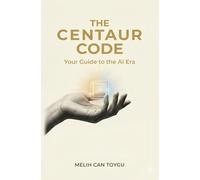 The Centaur Code: Your Guide to the AI Era