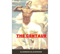 The Centaur (Illustrated)