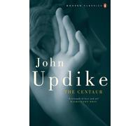 The Centaur - Updike John