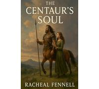 The Centaur's Soul