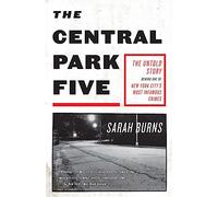 The Central Park Five: A story revisited in light of the acclaimed new Netflix series When They See Us, directed by Ava DuVernay