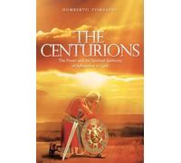 Humberto Tomasino The Centurions (Tascabile)