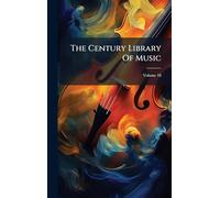 The Century Library Of Music