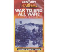 The Century of Warfare - No. 7 - War To End All War? 1918 and the Aftermath