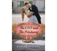The CEO and the Pole dancer: Serie Arranged Marriage ( Book-06)