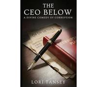 The CEO Below: A Divine Comedy of Corruption
