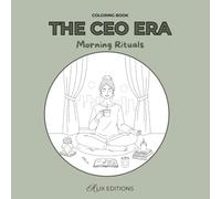 The CEO Era - Morning Rituals: Coloring Book