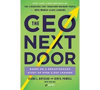 The CEO Next Door: The 4 Behaviours that Transform Ordinary People into World Class Leaders [Lingua inglese]