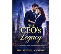 The CEO’s Legacy: A Marriage of Power, War, and Ruthless Devotion