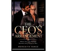 THE CEO'S ARRANGEMENT: A Forbidden MM Fake-Dating Boss-Assistant Romance. (The Corporate Hearts Series Book 2)