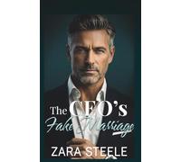 The CEO's Fake Marriage: An Enemies to Lovers Billionaire Age Gap Romance