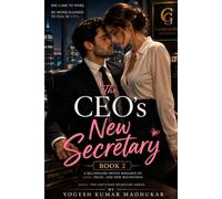 The CEO's New Secretary: Book 2: A Billionaire Office Romance of Love, Trust, and New Beginnings