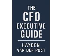 The CFO Executive Guide: A Comprehensive Guide to the Future of FP&A. Methods