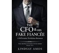 The CFO & his Fake Fiancée: A Billionaire Workplace Romance