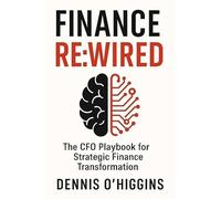 The CFO Playbook for Strategic Finance Transformation