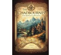 The Chadbournes: From Renaissance to Revolution