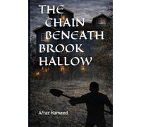 The Chain Beneath BrookHollow