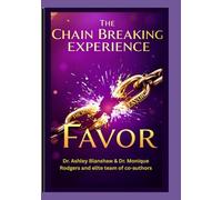 The Chain Breaking Experience: The Season of Favor: Devotional Book