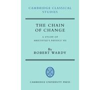 The Chain of Change: A Study of Aristotle's Physics VII
