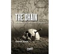 The chain. Un insolito caso per il dottor lombroso
