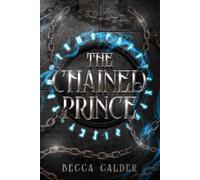 The Chained Prince: A Dark Fae Romantasy Novel: 1