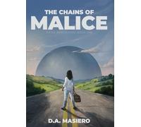 The Chains of Malice: A Dark Sci-fi Thriller: 1