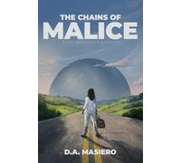The Chains of Malice: A Dark Sci-fi Thriller: 1