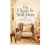The Chair Is Still Here