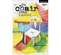 The Chair Plays: Have I None, The Under Room and Chair