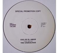 The Chakachas - Eso Es El Amor / Canalla (promo)