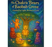 The Chakra Bears of Baobab Grove