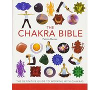 Patricia Mercier The Chakra Bible (Tascabile) Mind Body Spirit Bibles