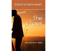 The Chalet: Dark Romance - Mafia