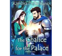 The Chalice for the Palace