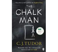 The Chalk Man: The chilling and spine-tingling Sunday Times bestseller