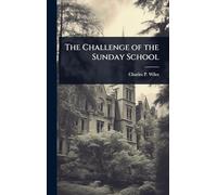 The Challenge of the Sunday School