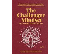 The Challenger Mindset: Unleashing Your Potential