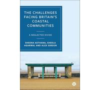 The Challenges Facing Britain's Coastal Communities: A Neglected Divide