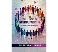 The Challenges of Neurodiversity: Embracing Unique Minds