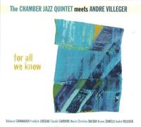 The Chamber Jazz Quintet - For All We Know