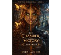 The Chamber of Victory: Case File: TDG-512A