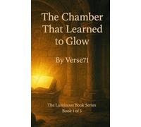 The Chamber That Learned to Glow