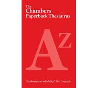 The Chambers Paperback Thesaurus by Chambers Editors of