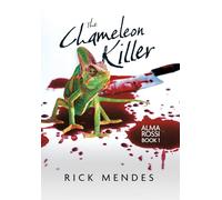 The Chameleon Killer: Alma Rossi Book 1