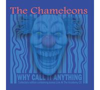 The Chameleons Why call it anything: Live in Manchester (CD) Album