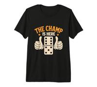 The Champ Is Here Domino King Domino Player Tile Lover Maglietta Premium