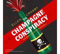 The Champagne Conspiracy: A Wine Country Mysteries, Libro 7)