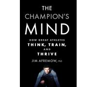Jim Afremow The Champion's Mind (Tascabile)