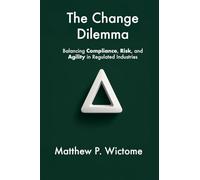 The Change Dilemma
