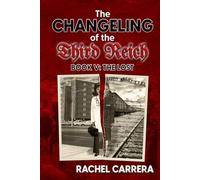 The Changeling of the Third Reich Book V: The Lost